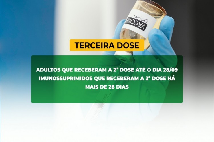 Saúde convoca imunossuprimidos e população adulta para receberem a Terceira Dose