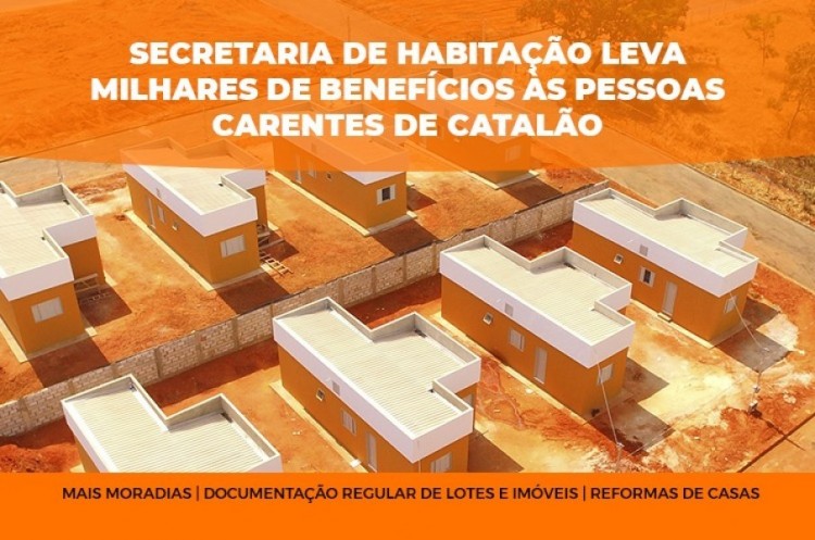 Serviços oferecidos pela Secretaria de Habitação beneficiam milhares de pessoas carentes em Catalão
