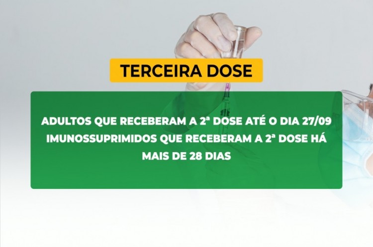 Saúde convoca imunossuprimidos e população adulta para receberem a Terceira Dose