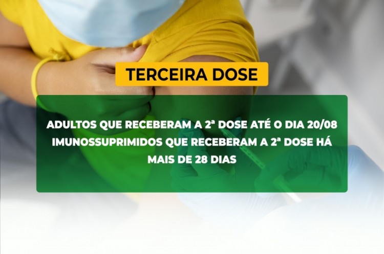 Saúde convoca imunossuprimidos e população adulta para receberem a Terceira Dose