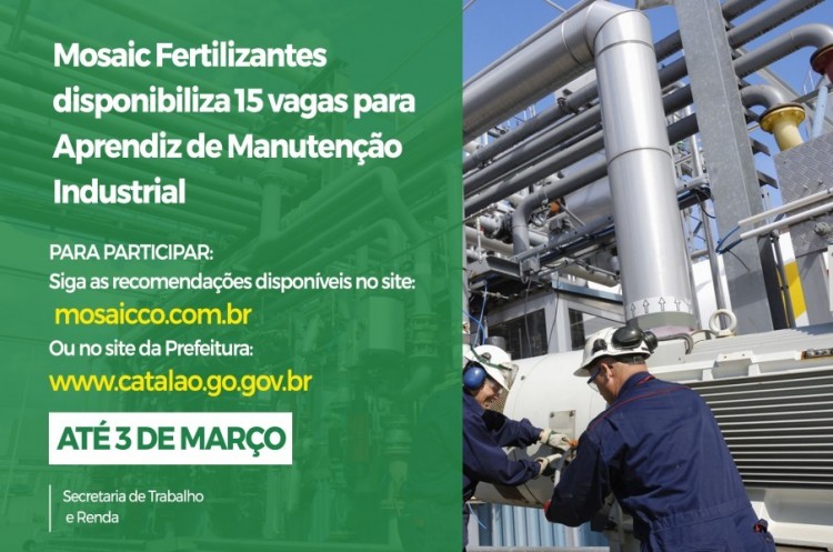 Mosaic Fertilizantes disponibiliza 15 vagas para Aprendiz de Manutenção Industrial