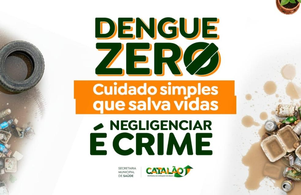 Catalão lança campanha Dengue Zero e convoca população para ação direta nos bairros