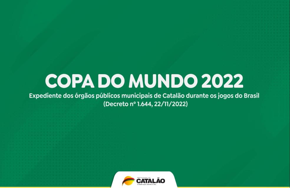 Prefeitura de Catalão define regras para expediente em dias de jogos do  Brasil na Copa Mundo 2022 - Prefeitura Municipal de Catalão