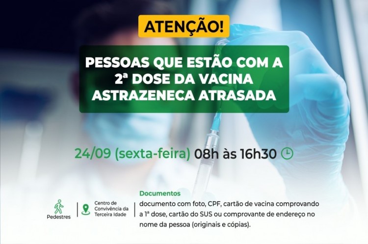 Saúde convoca pessoas com segunda dose da AstraZeneca em atraso