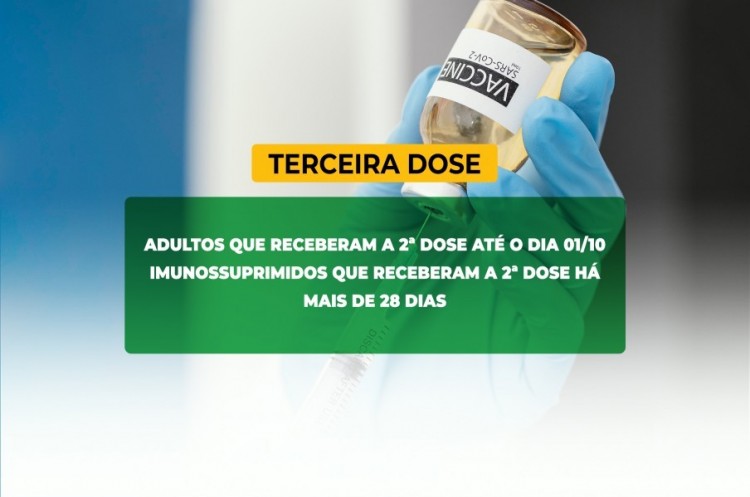 Saúde convoca imunossuprimidos e população adulta para receberem a Terceira Dose