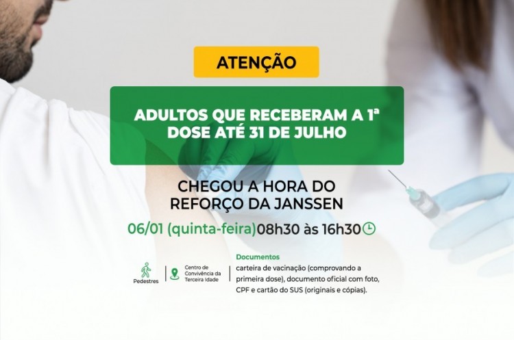 Saúde aplicará reforço para quem ainda não recebeu a segunda dose da JANSSEN