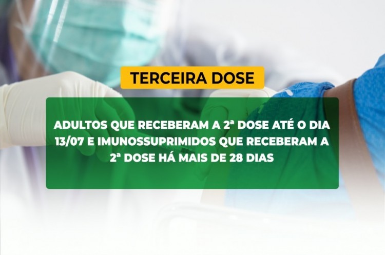 Saúde convoca imunossuprimidos e população adulta para receberem a Terceira Dose