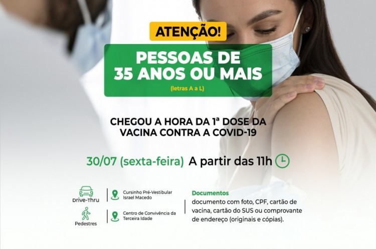 Covid-19: Liberada vacinação para pessoas com 35 anos e letra inicial do nome de A a L