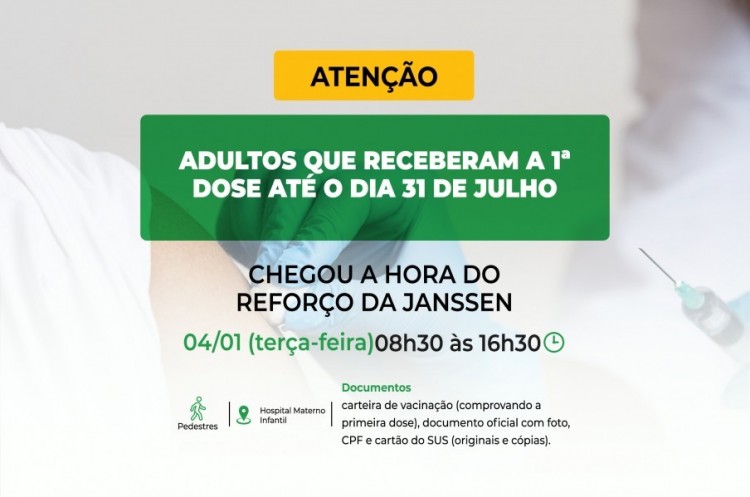 Saúde aplicará reforço para quem ainda não recebeu a segunda dose da JANSSEN