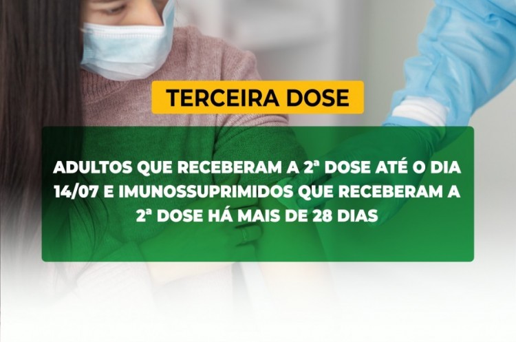 Saúde convoca imunossuprimidos e população adulta para receberem a Terceira Dose