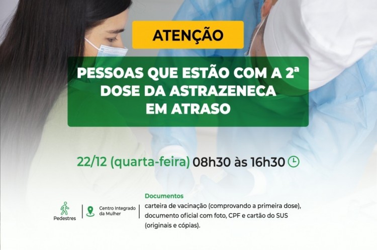 Saúde vacinará pessoas que estão com a segunda dose da AstraZeneca em atraso