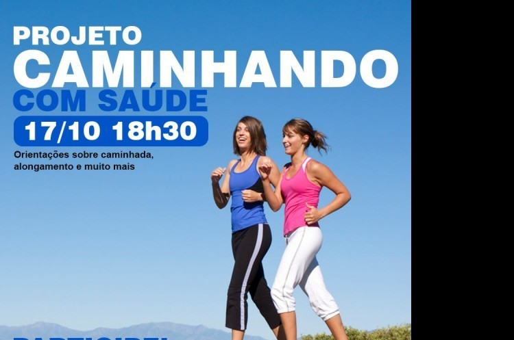 Projeto Caminhando com Saúde começa nesta terça-feira