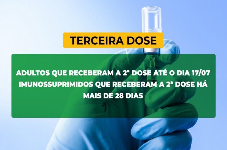 Saúde convoca imunossuprimidos e população adulta para receberem a Terceira Dose