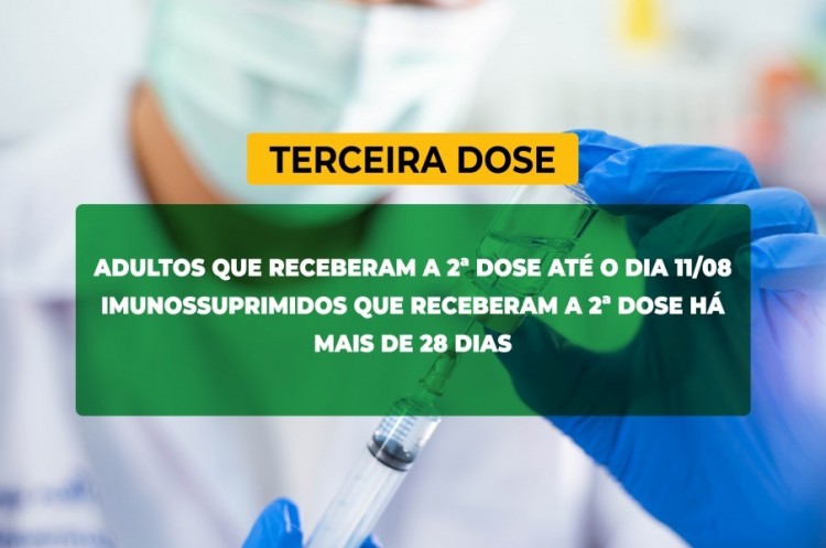 Saúde convoca imunossuprimidos e população adulta para receberem a Terceira Dose