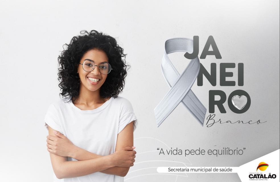 Janeiro Branco: Saúde de Catalão promove ações de conscientização sobre saúde mental