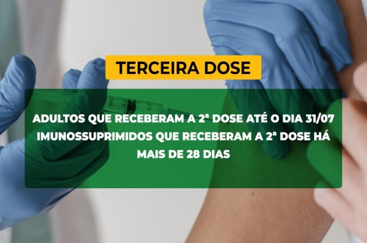 Saúde convoca imunossuprimidos e população adulta para receberem a Terceira Dose