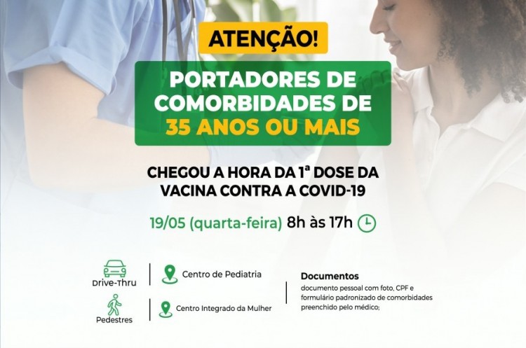 Pessoas com comorbidades de 35 anos ou mais serão vacinadas nesta quarta