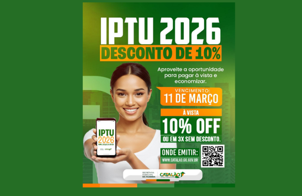 Prefeitura de Catalão inicia campanha do IPTU 2026 com desconto de 10% para pagamento à vista