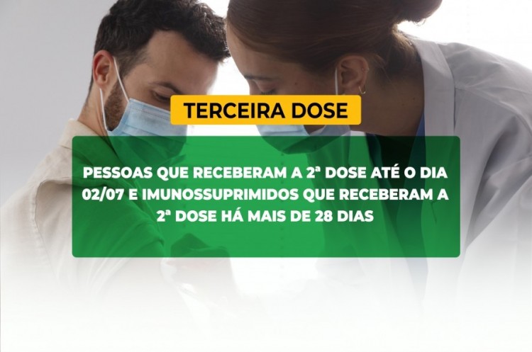 Saúde convoca imunossuprimidos e população adulta para receberem a Terceira Dose 