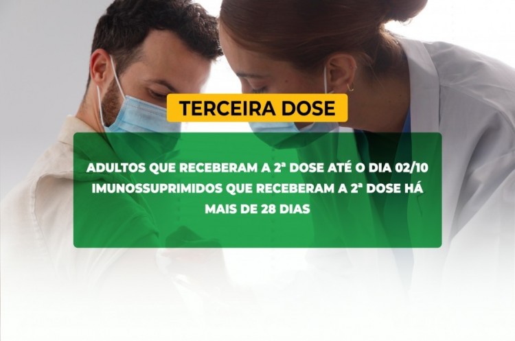 Saúde convoca imunossuprimidos e população adulta para receberem a Terceira Dose