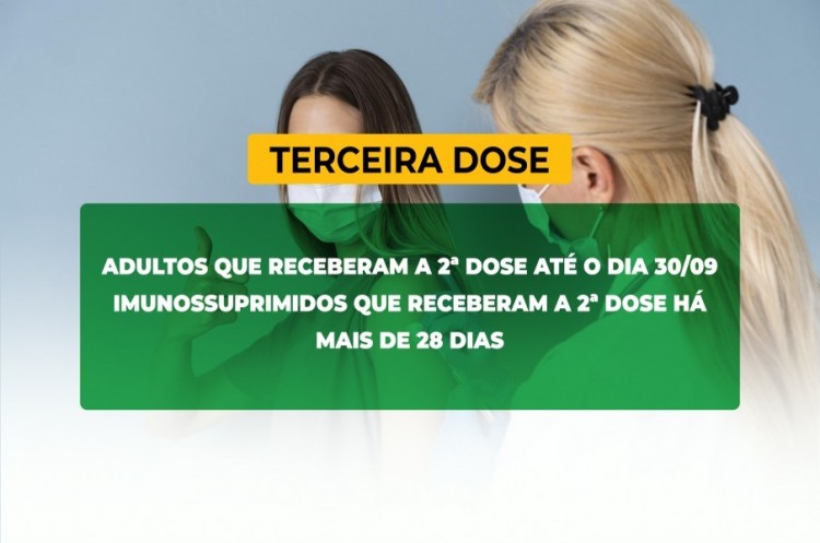 Saúde convoca imunossuprimidos e população adulta para receberem a Terceira Dose