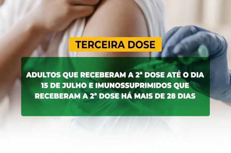 Saúde convoca imunossuprimidos e população adulta para receberem a Terceira Dose