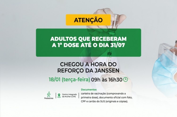 Saúde aplicará reforço para quem ainda não recebeu a segunda dose da JANSSEN